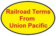UP Railroad Terms